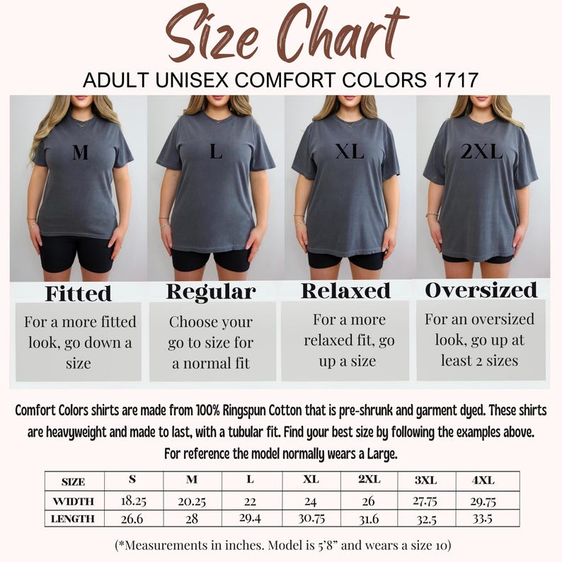 May include: Size chart for adult unisex Comfort Colors shirts. The chart shows four models wearing different sizes: M, L, XL, and 2XL. The chart includes measurements in inches for sizes S through 4XL, with width and length dimensions. The model is 5'8" and wears a size 10.