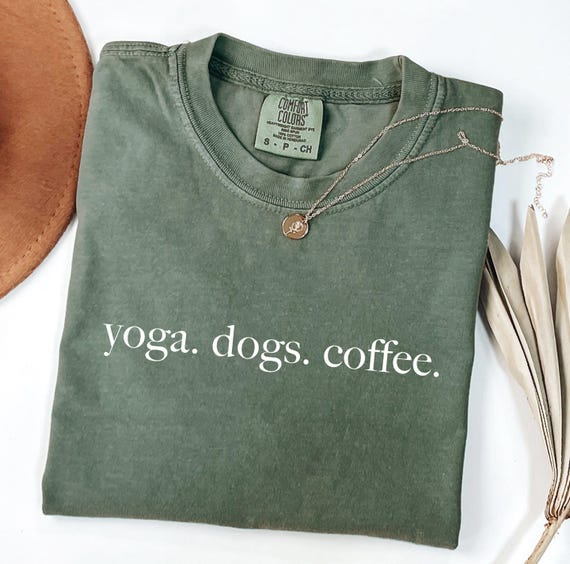 yoga dogs coffee shirt for dog moms, cute cozy gift for coffee and yoga lovers, comfort colors tee, minimal neutral aesthetic dog mom vibe