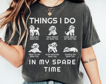 Comfort Colors Shih Tzu Shirt, Shih Tzu Lover Tee, Shih Tzu Mom Gift, Funny Shih Tzu Dog Shirt, Small Dog Breed Tee For Women