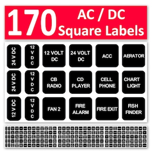 May include: A set of 170 black and white square labels with various text, including "12 Volt DC", "24 Volt DC", "ACC", "AERATOR", "CB RADIO", "CD PLAYER", "CELL PHONE", "CHART LIGHT", "FAN 2", "FIRE ALARM", "FIRE EXIT", and "FISH FINDER".