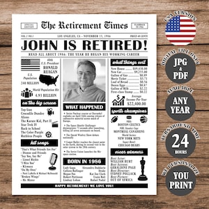 May include: A black and white newspaper-style print titled "The Retirement Times" with the headline "John is Retired!" and a photo of a man. The print includes information about 1986, including the U.S. President, population, and popular movies and songs.