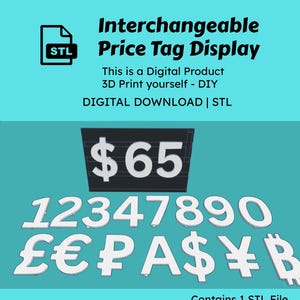 Può includere: Immagine di un prodotto digitale, un display di etichette di prezzo intercambiabili. Il display include il testo "Interchangeable Price Tag Display" e "This is a Digital Product 3D Print yourself - DIY DIGITAL DOWNLOAD | STL". L'etichetta del prezzo mostra "65$" e numeri e simboli di valuta.