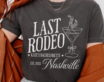 Last Rodeo Bachelorette Shirts, Custom Bachelorette Shirts Nashville, Cowgirl Country Bride Shirt, Cowgirls Bride Shirt, Western Bridesmaid