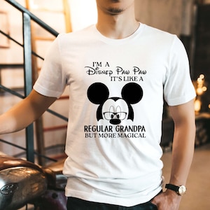 Disney Grandpa T-shirt, I&#39;m a Disney Grandpa It&#39;s Like a Regular Grandpa But More Magical Shirt,  Mickey Grandpa Shirt