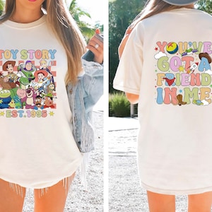 Comfort Colors® Toy Story Shirt, Disney World Toy Story T Shirt, You Ve Got A Friend In Me Shirt, Toy Story Movie Characters Shirt