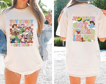 Comfort Colors® Toy Story Shirt, Disney World Toy Story T Shirt, You Ve Got A Friend In Me Shirt, Toy Story Movie Characters Shirt