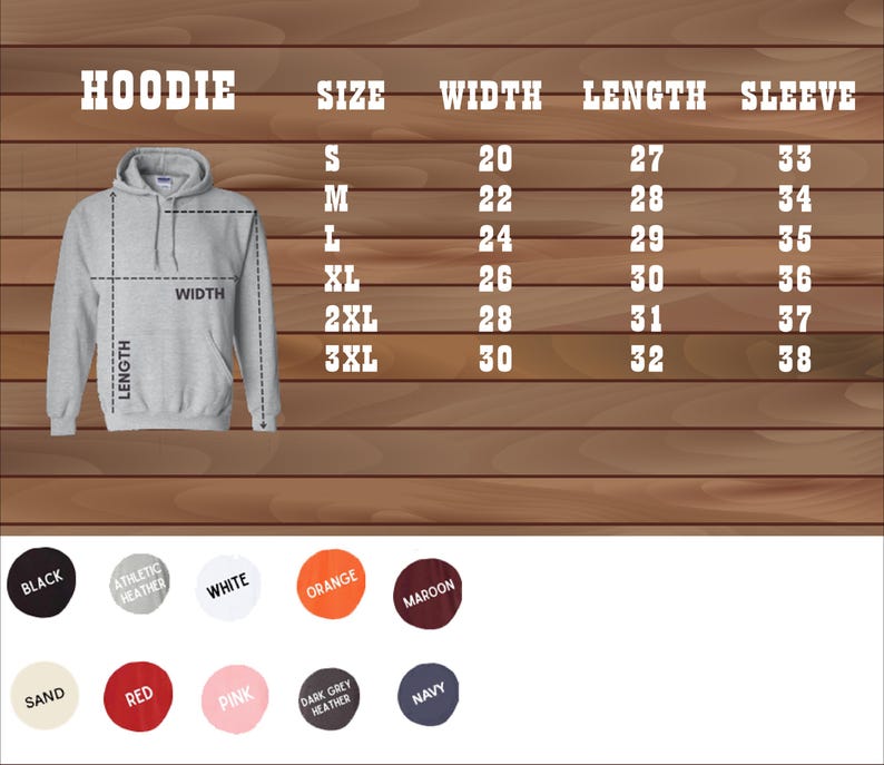 May include: A size chart for a hoodie with measurements in inches for width, length, and sleeve length. The chart shows sizes from S to 3XL. The hoodie is available in a variety of colors, including black, athletic heather, white, orange, maroon, sand, red, pink, dark grey heather, and navy.