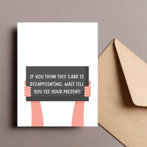 Grappige wenskaart, sarcastische verjaardagskaart, humoristische kaart voor vrienden, unieke kerstkaart, teleurstellende cadeaukaart, grappige verjaardagskaart