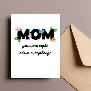 Mãe, você estava certa sobre tudo, cartão engraçado para o dia das mães, design de borboleta floral, cartão de aniversário engraçado para a mãe, cartão floral para o dia das mães