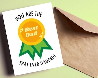 Best Dad Greeting Card, Funny Father's Day Card, Dad Birthday Card, Best Dad Ever Card, Punny Dad Card, Father's Day Gift, Dad Appreciation