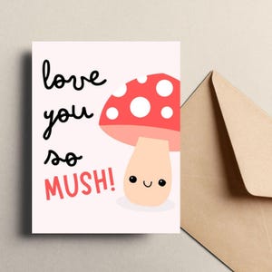 Funny Love Card, kaart paddestoel woordspeling, leuke verjaardagskaart, leuke Valentijnsdag, kaart eten woordspeling, hou zo veel van je, leuke kaart ik hou van je