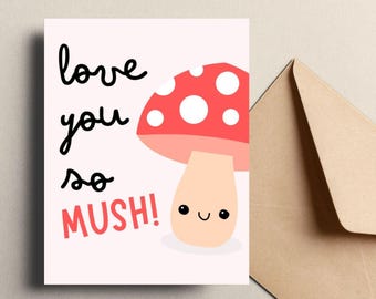 Lustige Liebeskarte, Pilz-Wortspielkarte, süße Jubiläumskarte, süßer Valentinstag, Food Pun-Karte, liebe dich so sehr, süß, ich liebe dich Karte