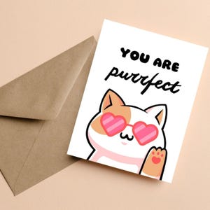 Cute Cat Greeting Card, You Are Purrfect Card, Funny Cat Valentine’s Day Card, Cat Lover Anniversary, Punny Love Card, Card for Cat Lovers