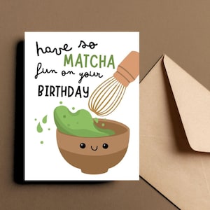Cartão de aniversário Matcha, cartão de aniversário com trocadilho engraçado para amantes de chá, cartão de felicitações Matcha fofo, divirta-se com Matcha, cartão de aniversário para ele e ela