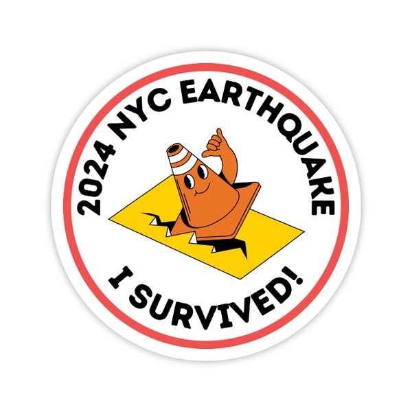 Sticker I Survived NYC Earthquake Sticker New York City Sticker Cute Aesthetic Sticker Survivor 2024 Sticker Laptop Notebook Sticker Funny