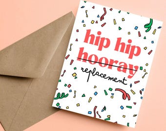 Verjaardagskaart Hiep Hiep Hoera Heupvervangende kaart Kleurrijke confettikaart grappige verjaardagskaart oude mensen kaart woordspeling verjaardagskaart grap leuk