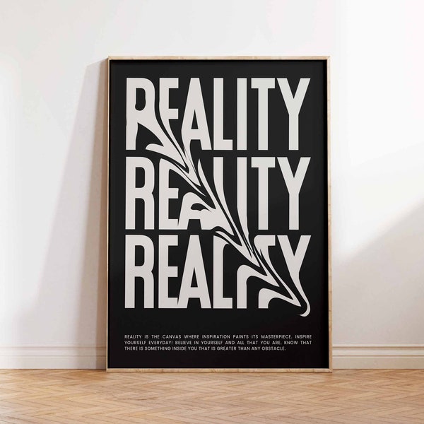 Reality Typography Wall Art, Inspirational Typography Print, Motivational Quote Poster, Modern Black and White Poster, Positive Affirmation