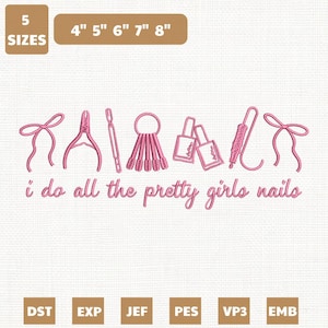 以下が含まれることがあります： ピンク色のネイルケアツールとアクセサリーが並んでおり、ネイルポリッシュボトル、クリッパー、キューティクルプッシャーなどが含まれています。「i do all the pretty girls nails」というテキストがツールの下に書かれています。画像にはサイズオプションも含まれています。