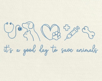 May include: An embroidery design for machine use, featuring medical and pet-related icons in light blue. The design includes a stethoscope, dog, cat, heart with paw print, cross, syringe, and bone. Text reads "It's a good day to save animals". Available in 5 sizes: 4", 5", 6", 7", and 8".