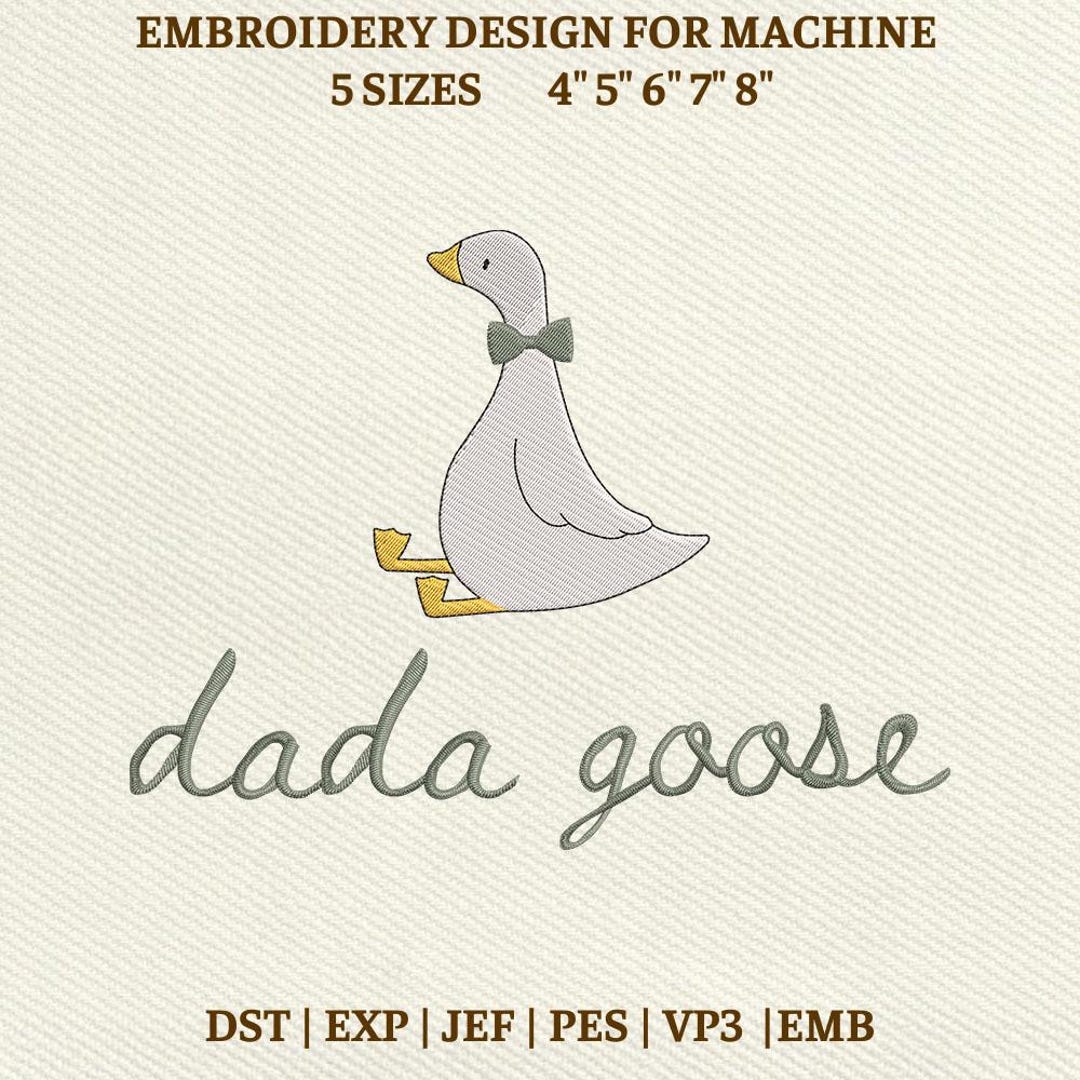 Dada Silly Goose Machine Embroidery, Father's Day Design (instant ...