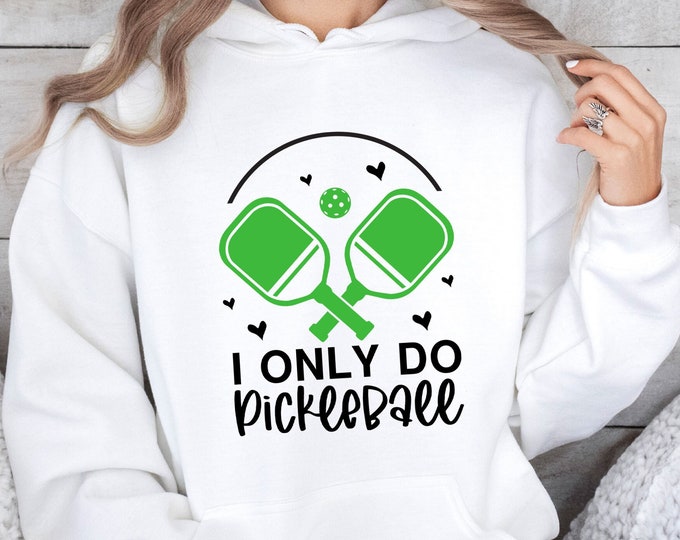 I Only Do Pickleball Sweatshirt, Pickleball Shirt, Pickleball Player Shirt, Funny Pickleball T-Shirt,  Racquetball Shirt, Pickleball Gift