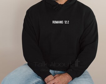 Romans 12:2 Unisex Christian Shirts Bible Verse Hoodie, Trendy Jesus Apparel, Faith Based Shirt, Share  Jesus