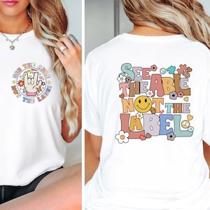 See the Able Not the Label Autism Awareness Shirt