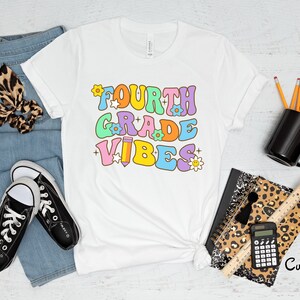 Fourth Grade Vibes Shirts, Back to School Shirt, 4th Grade Vibes  Shirt, Elementary School Shirt, 4th grade teacher tee, Hello Fourth Grade