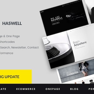 May include: A website design template called "Haswell" with a yellow button that says "New Big Update". The template features a variety of design elements, including a black and white image of a car, a black and white image of a person, and a black and white image of a speaker. The template also includes text that says "Multi Page & One Page", "Tons of Shortcodes", "Working Search, Newsletter, Contact", "High Performance", "Begin Anywhere", "2015 Lookbook", "Creative Haswell", "We Are Haswell", and "We Are Haswell".
