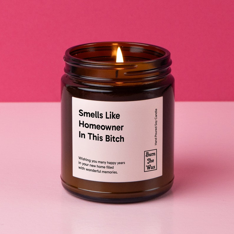 Smells Like Homeowner In This Bitch Soy Candle Housewarming Gift, New Homeowner Gift, Closing Gift image 1