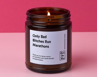 Only Bad Bitches Run Marathons Soy Candle | Marathon Runner Gift, Gift for Marathon Girl, Candle Gift