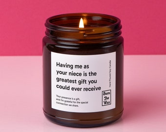 Having me as your niece Soy Candle | Gift for Uncle, Aunt, Gift from Niece, Funny Gift, Birthday Gift, Christmas Gift