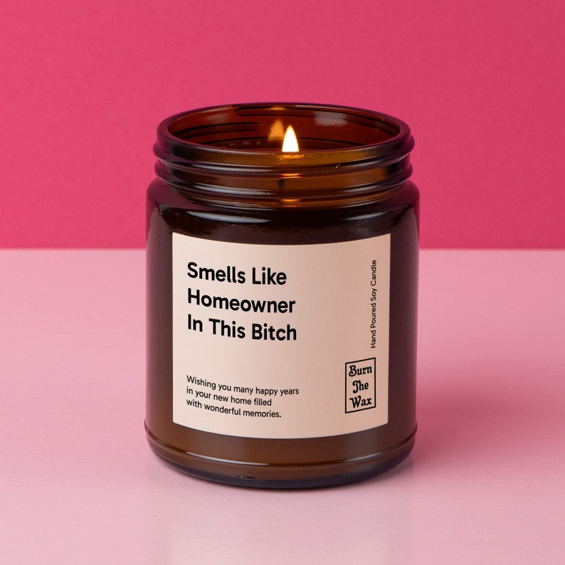 Smells Like Homeowner In This Bitch Soy Candle Housewarming Gift, New Homeowner Gift, Closing Gift image 4