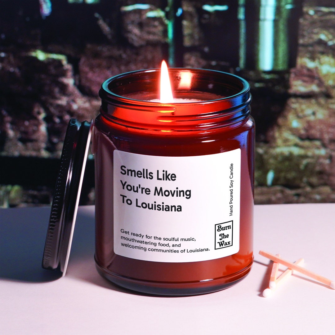 Smells Like You're Moving to Louisiana Soy Candle Etsy