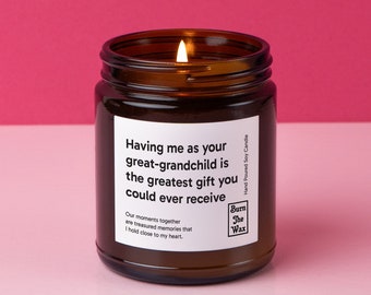 Having me as your great-grandchild Soy Candle | Gift for Great Grandparent, Funny Gift, Christmas Gift