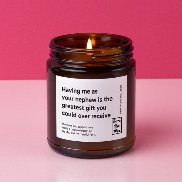 Having me as your nephew Soy Candle | Gift for Uncle, Aunt, Gift from Nephew, Funny Gift, Birthday Gift, Christmas Gift