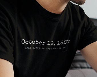 Black Monday (October 19, 1987) Wall Street Stock Market Dow Jones Financial Historic Investing Trader's Tee