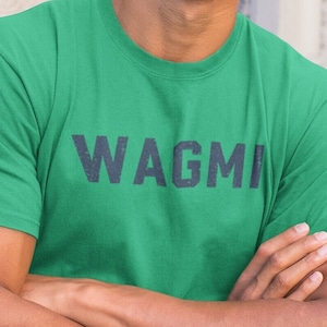 WAGMI (We're All Gonna Make It) Financial Acronym Crypto HODL To the Moon Stock Investing Trader's Tee