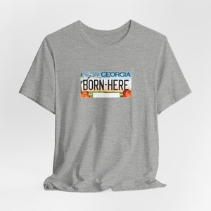 Georgia GA Born Here License Plate Unisex Jersey Short Sleeve T-shirt