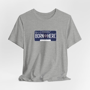 Tennessee TN Born Here License Plate Unisex Jersey Short Sleeve T-shirt