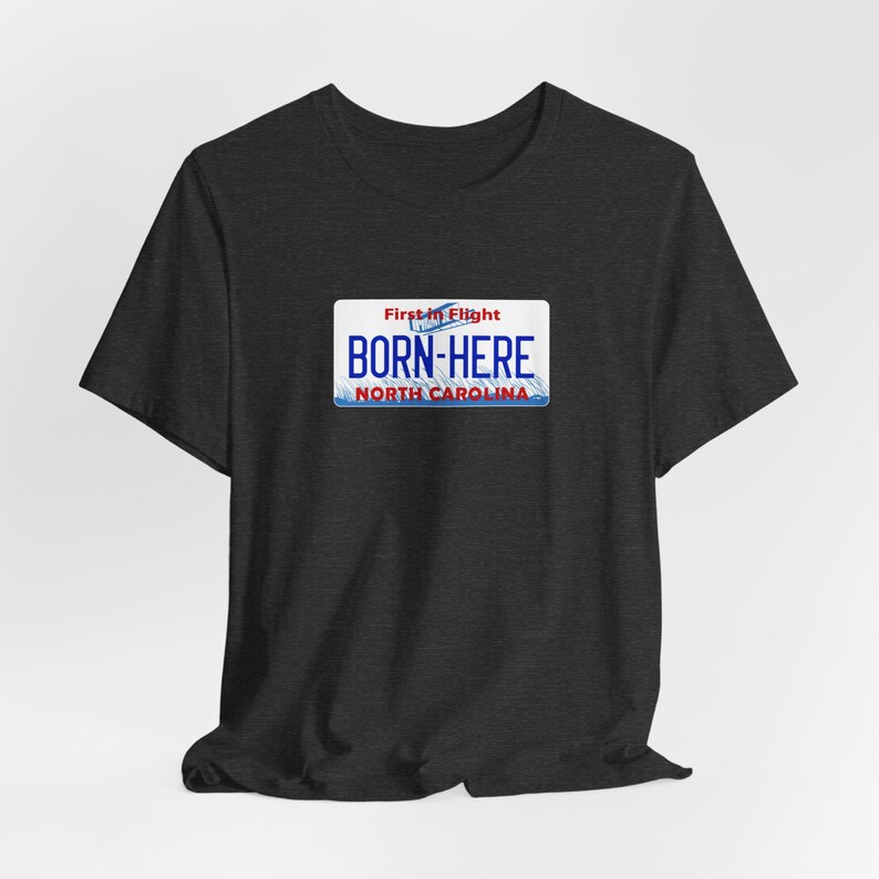 North Carolina NC Born Here License Plate Unisex Jersey Short Sleeve T-shirt Dark Grey Heather