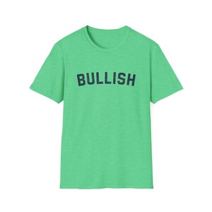 Bullish Financial Stock Market Bull To the Moon Investing Trader's Tee Heather Irish Green