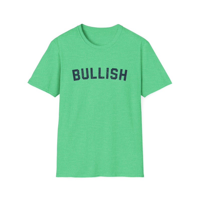 Bullish Financial Stock Market Bull To the Moon Investing Trader's Tee Heather Irish Green