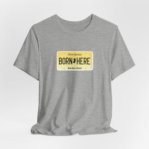 New Jersey NJ Born Here License Plate NJ Jersey Shore Unisex Jersey Short Sleeve T-shirt