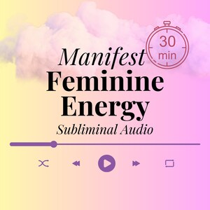 Könnte beinhalten: Ein rosa-gelber Farbverlaufshintergrund mit einer weißen Wolke. Der Text "Manifest Feminine Energy Subliminal Audio" ist in schwarzer Schrift. Ein rosa Timer mit weißem Rand zeigt 30 Minuten an. Ein lilafarbener Audioplayer mit Play-, Pause- und Skip-Buttons befindet sich unten.