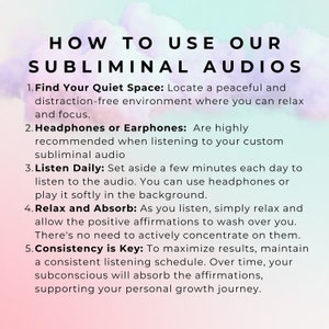 May include: A pink and white graphic with the text "HOW TO USE OUR SUBLIMINAL AUDIOS" and a list of five steps for using subliminal audio. The steps include finding a quiet space, using headphones or earphones, listening daily, relaxing and absorbing, and consistency is key.