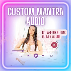 Custom 90-Minute Affirmation Audio | Custom MANTRA Audio | Personalized Mantras with Nature Sounds & 528Hz Relaxation | Manifestation Audio