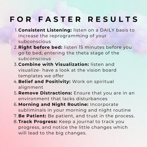 May include: A pink and blue motivational poster with the text "FOR FASTER RESULTS" and a list of eight tips for achieving faster results. The tips include: Consistent Listening, Right before bed, Combine with Visualization, Belief and Positivity, Remove Distractions, Morning and Night Routine, Be Patient, and Track Progress.