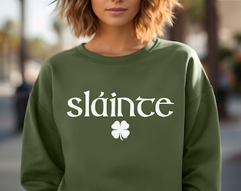 Slainte Sweatshirt, St Patricks Day Sweatshirt, Unisex St Patricks Day Sweatshirt,  Slainte Sweatshirt, Shamrock Sweater, Irish Sweater