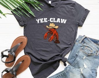 Yee Claw T-shirt, Funny Crawfish Cajun Seafood Festival T-shirt,Funny Cowboy Lobster Tee, Southern Sea Life Tee, Country Humor Graphic Tee